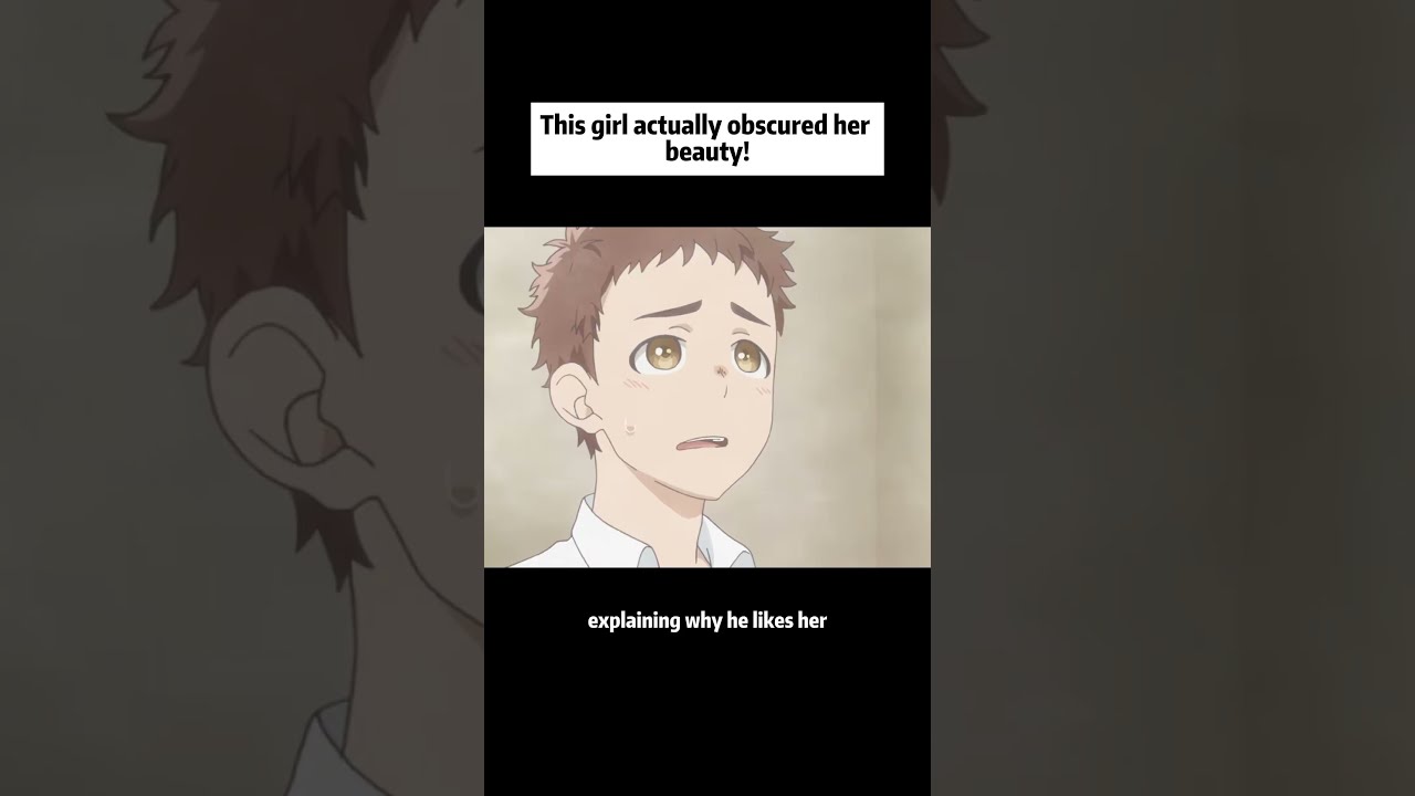 He Is The Only Boy Who Tells Her That She Pretty Anime Shorts