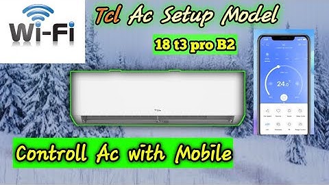 Tcl AC  Wifi Setup Full Guide Review | MODEL 18t3pro b2#tcl #dc #purification