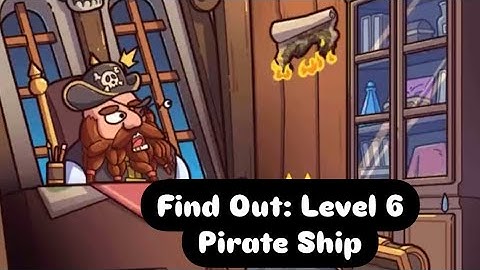 Find out - hidden object game/ level-6/ Pirate ship