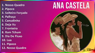 Ana Castela 2024 MIX Melhores Músicas - Nosso Quadro, Pipoco, Solteiro Forçado, Palhaça