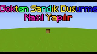 Gökten Sandık Dusurme Nasıl Yapılır?