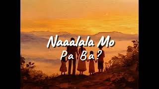 Naaalala Mo Pa Ba?