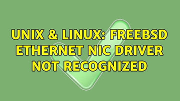 Unix & Linux: FreeBSD Ethernet NIC driver not recognized