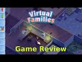 Virtual Families Game Review with Gameplay