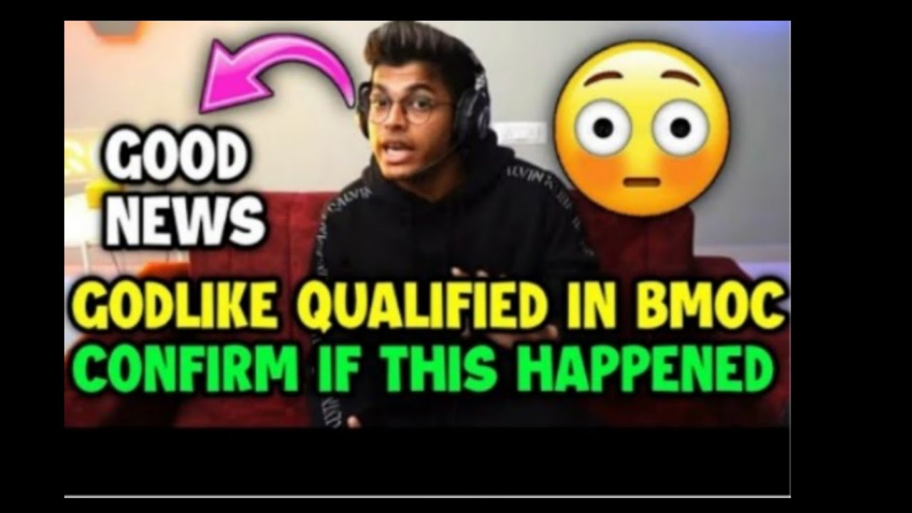 Godlike qualified in Bmoc is confirm if happened this 😳 if 2 teams ban  ?
