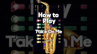 How to Play TAKE ON ME on Saxophone | Easy Play-Along #saxophone #sax #altosax #playalong