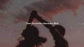 POV: Your favourite character died | A playlist