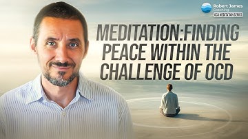 A Meditation for Finding Peace Within the Challenge of OCD 