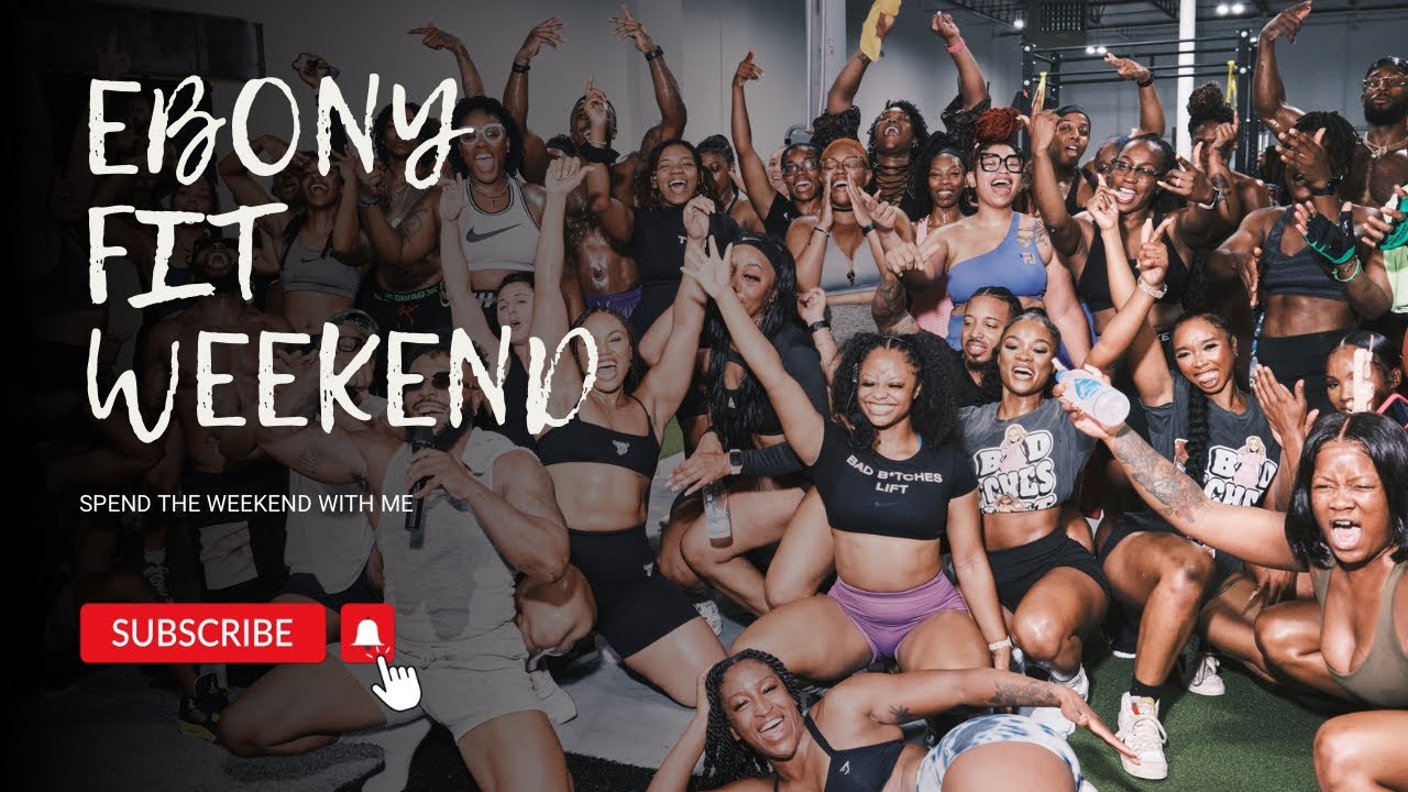 Weekend Vlog Ebony Fit Weekend Bad B*tches Lift Pop Up Shop