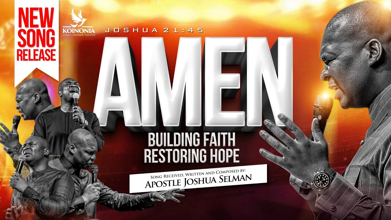 AMEN | A NEW SONG BY APOSTLE JOSHUA SELMAN