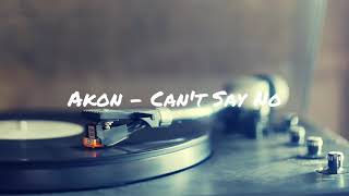 Akon - Can't Say No Resimi