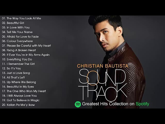 Christian Bautista Best Songs - Christian Bautista  Greatest Hits Full Album class=