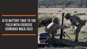 6/13 Battery take to the field with Exercise Cerberus Walk 2022