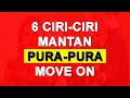 6 Ciri-Ciri Mantan Pura-Pura Sudah Move On Padahal Masih Sayang