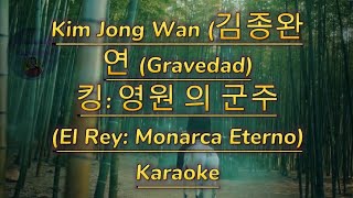 Kim Jong Wan (김종완 (NELL)) - 연 (Gravity) [더 킹: 영원 의 군주 (The King: Eternal Monarch) karaoke