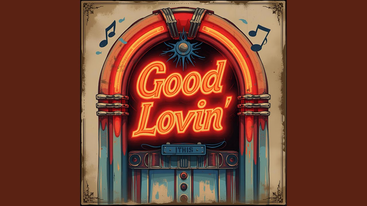 Good Lovin (Freestyle)