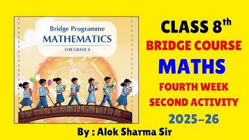 Class 8th Bridge Program Course 2025 | Week 4 Activity 2 | Class 8th Maths NCERT