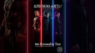 Are You Alpha, Sigma Or Beta? 60-Second Psychology Test