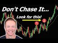 Don&#39;t Chase this Reversal (Wait for This!)
