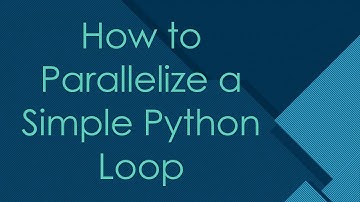 How to Parallelize a Simple Python Loop