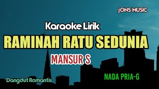 RAMINAH RATU SEDUNIA - KARAOKE DANGDUT - MANSUR S - NADA PRIA 