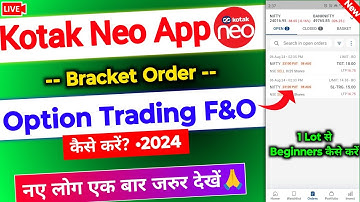 Kotak neo Option Trading live - Bracket Order | kotak neo app me option trading kaise karen