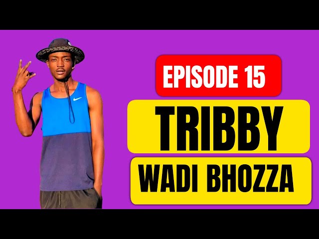 Episode 15 | Tribby wadi Bhozza on shepard,different baby mamas,queen minaj,latest songs and Shebe. class=