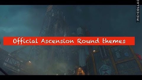 Black ops 3 Zombies - Official Ascension Round themes