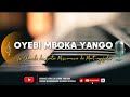 OYEBI MBOKA YANGO 