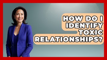 How Do I Identify Toxic Relationships? - Mind Over Substance