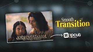 Instragram Trending SMOOTH Reels Transition | Krishnavataram | Capcut Tutorial 🔥 screenshot 2