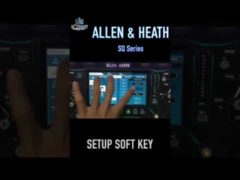 Allen&Heath SQ Series Soft Key Setup #Short #huongdan #allenheathsq #setupmixer #sq