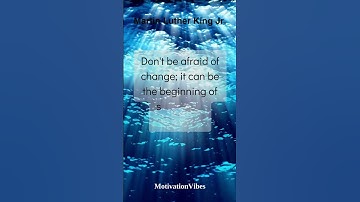 Embrace Change: Martin Luther King Jr.