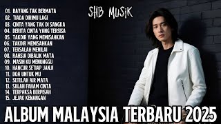 Album Lagu Slow Rock Malaysia Terbaru 2025 | Menyentuh Hati Sampai Menangis ๐ญ