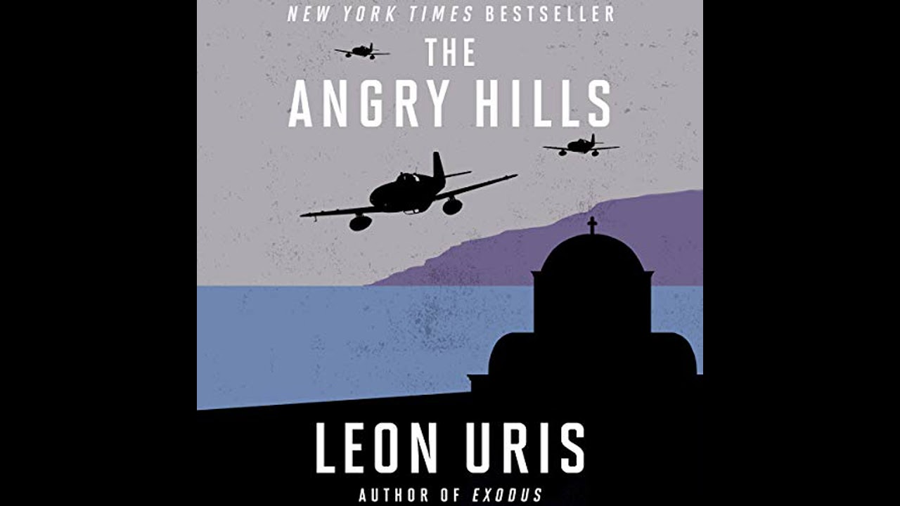 Angry Hills by Leon Uris | Full Audiobook