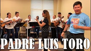 Video thumbnail of "✝️PADRE LUIS TORO🐂"EL TROVADOR DE CRISTO"🎸Canciones en Defensa de la Fe Católica"🎵⛪️FULL HD 1080p"