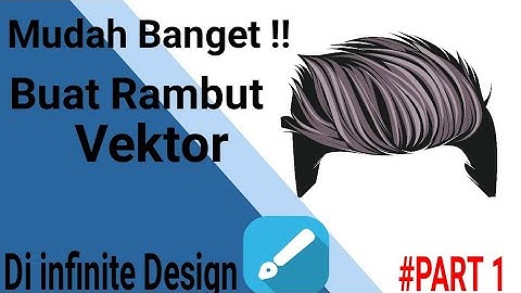 Mudah Banget!! Cara Buat Rambut Vektor Di infinite design #PART 1