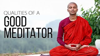 Qualities of a good  meditator... | Buddhism In English