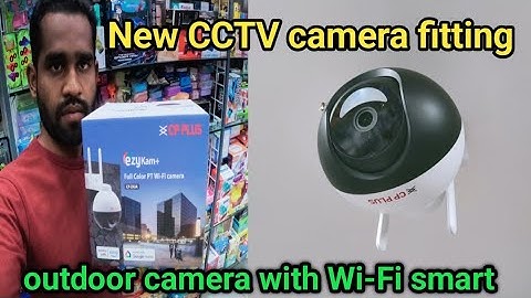 Cp plus smart camera installation || cp plus 4mp outdoor smart wi-fi pt camera