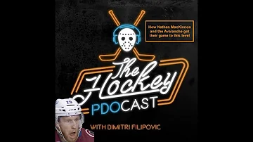 The Hockey PDOcast Episode: How Nathan MacKinnon and the Avalanche got their game to this level