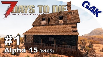7 Days To Die | Alpha 15 Stable Branch Release | 7 Days to Die Gameplay Alpha 15 | S09E01