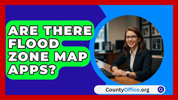 Are There Flood Zone Map Apps? - CountyOffice.org