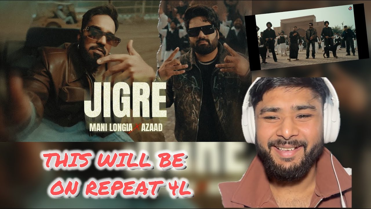 REACTION TO Jigre - Mani Longia | Azaad 4L | DesiFrenzy & Shxxn (Official Video