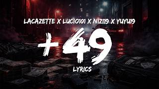 LACAZETTE x LUCIO101 x NIZI19 x YUYU19 - +49 (Lyrics & Remix)