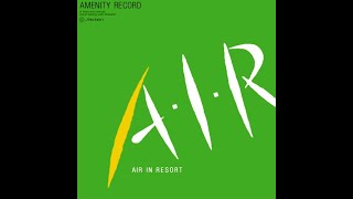 Hiroshi Yoshimura 吉村 弘 – A・I・R (Air In Resort) [noise digitally removed] full album (1984)