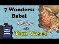 7 Wonders Babel Review - with Tom Vasel