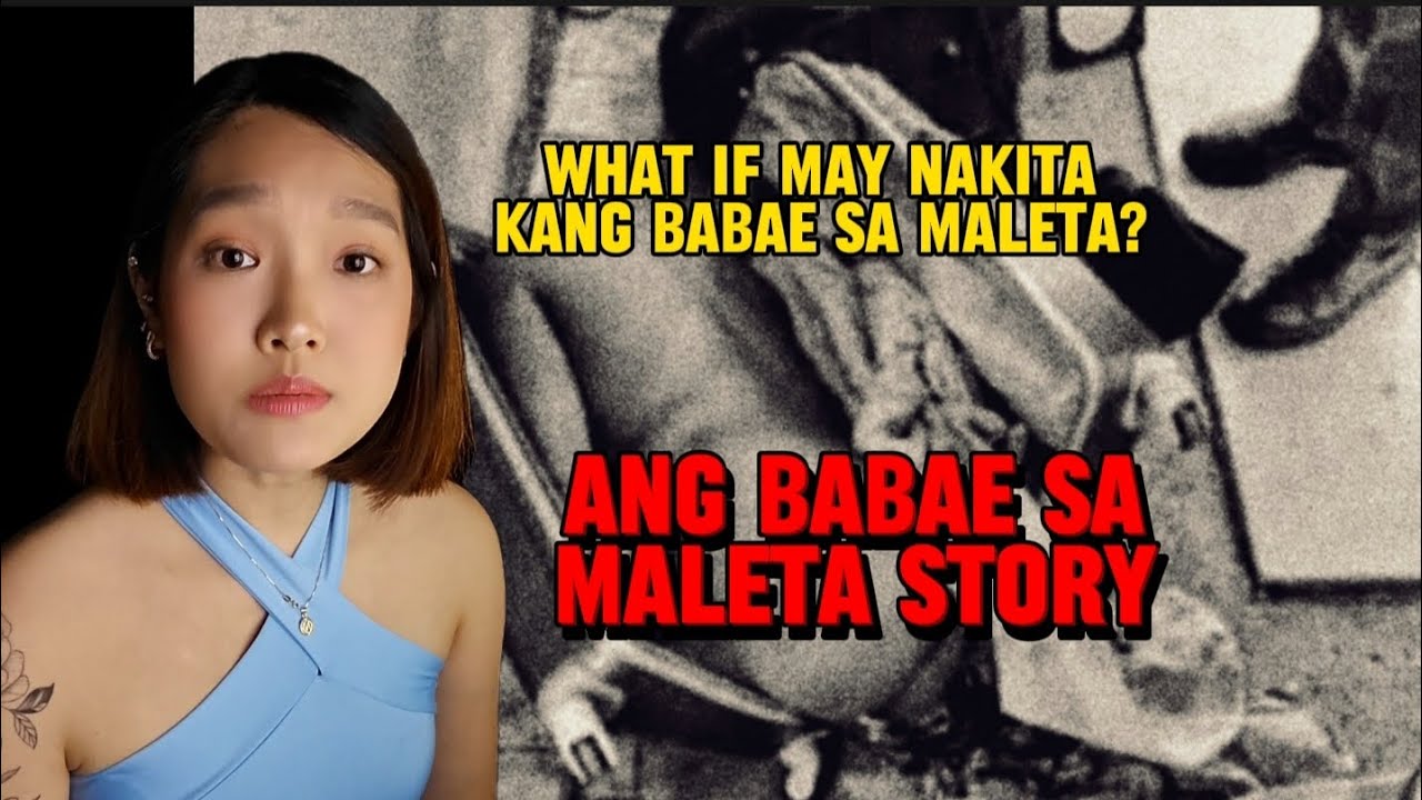 ANG BABAE SA MALETA STORY