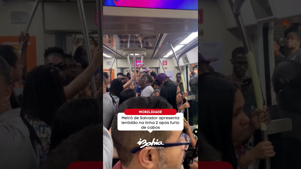 Metrô de Salvador apresenta lentidão na linha 2 após furto de cabos 