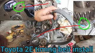 how to Toyota 2E engine timing belt install how to Toyota 2E engine timing belt install