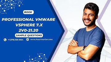 Practice Questions Of Professional VMware vSphere 7.x 2V0-21.20 | Passyourcert.net